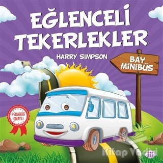 Bay Minibüs - Eğlenceli Tekerlekler - Dokuz Yayınları