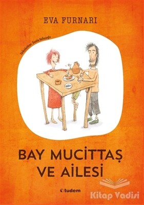 Bay Mucittaş ve Ailesi - Tudem Yayınları