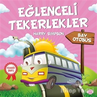 Bay Otobüs - Eğlenceli Tekerlekler - Dokuz Yayınları