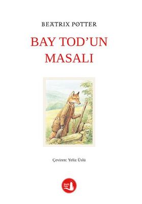 Bay Tod'un Masalı - 1