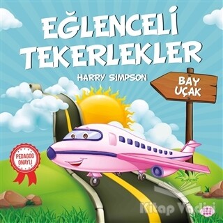 Bay Uçak - Eğlenceli Tekerlekler - Dokuz Yayınları