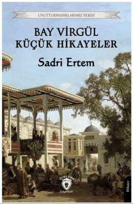 Bay Virgül Küçük Hikayeler - Dorlion Yayınları