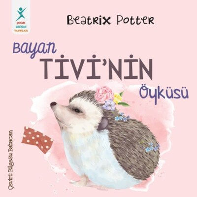 Bayan Tivi’nin Öyküsü - Çocuk Gelişim Yayınları