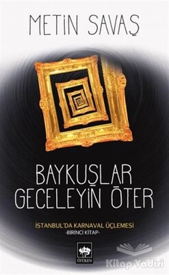 Baykuşlar Geceleyin Öter - Ötüken Neşriyat