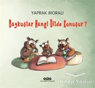 Baykuşlar Hangi Dilde Konuşur - Yapı Kredi Yayınları