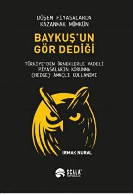 Baykuş'un Gör Dediği - Scala Yayıncılık