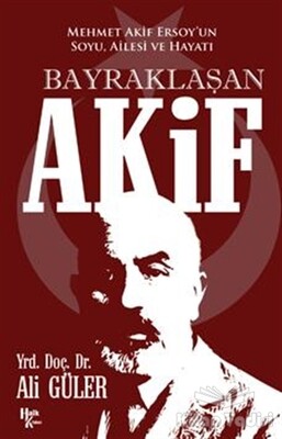 Bayraklaşan Akif - Halk Kitabevi