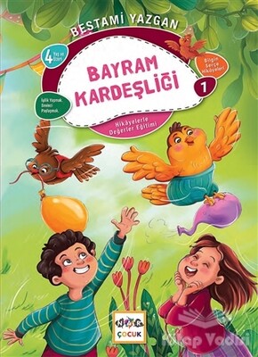 Bayram Kardeşliği - Bilgin Serçe Hikayeleri 1 - Nar Yayınları