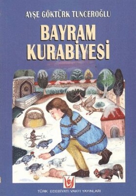 Bayram Kurabiyesi - Türk Edebiyatı Vakfı Yayınları