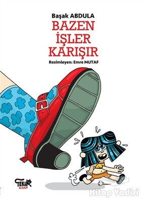 Bazen İşler Karışır - Tekir Kitap