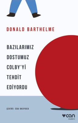 Bazılarımız Dostumuz Colby'yi Tehdit Ediyordu - Can Sanat Yayınları
