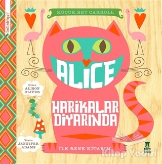 Bebebiyat - Alice Harikalar Diyarında - Taze Kitap