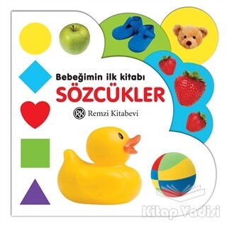 Bebeğimin İlk Kitabı: Sözcükler - Remzi Kitabevi