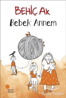 Bebek Annem - Günışığı Kitaplığı