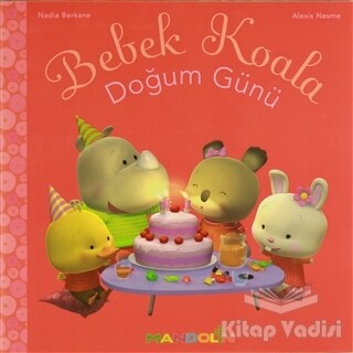 Bebek Koala Doğum Günü - Mandolin Yayınları