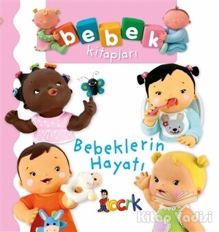 Bebeklerin Hayatı - Bebek Kitapları - Bıcırık Yayıncılık