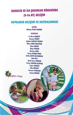 Bebeklik ve İlk Çocukluk Döneminde (0-36 Ay) Gelişim - Eğiten Kitap