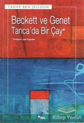 Beckett ve Genet - Tanca’da Bir Çay - Sel Yayınları