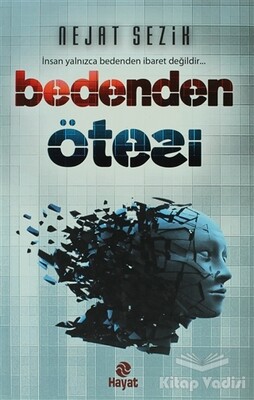 Bedenden Ötesi - Hayat Yayınları