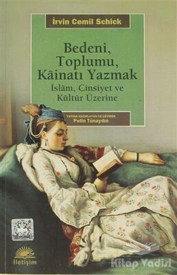 Bedeni, Toplumu, Kainati Yazmak - 1