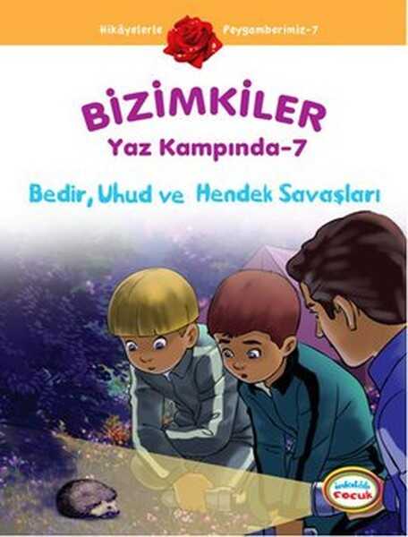 İnkılab Yayınları - Bedir, Uhud ve Hendek Savaşları / Bizimkiler Yaz Kampında -7