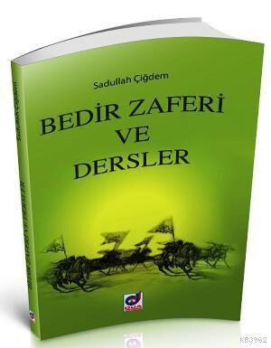 Bedir Zaferi ve Dersler - 1