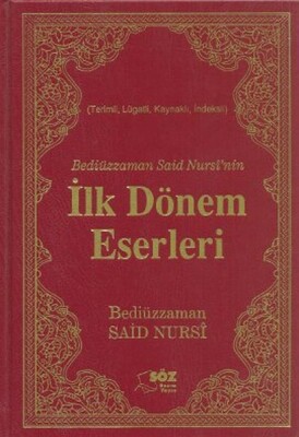 Bediüzzaman Said Nursi'nin İlk Dönem Eserleri (Çanta Boy) - Söz Basım Yayın