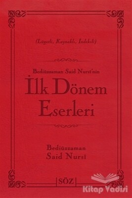 Bediüzzaman Said Nursi’nin İlk Dönem Eserleri (Çanta Boy) - Söz Basım Yayın