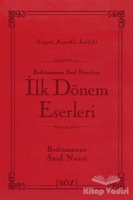 Bediüzzaman Said Nursi’nin İlk Dönem Eserleri - 1