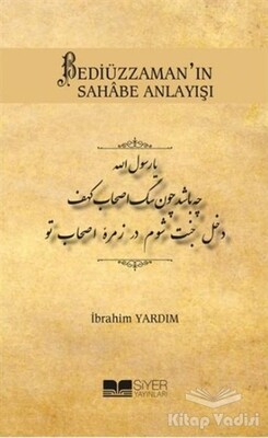 Bediüzzaman'ın Sahabe Anlayışı - Siyer Yayınları