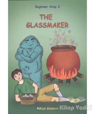 Beginner Step 2 The Glassmaker - Beşir Kitabevi