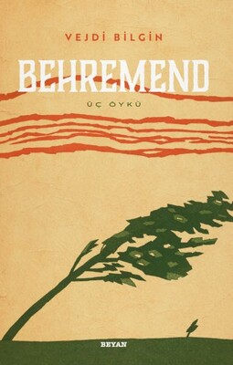 Behremend - Üç Öykü - Beyan Yayınları