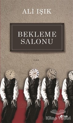 Bekleme Salonu - Şule Yayınları