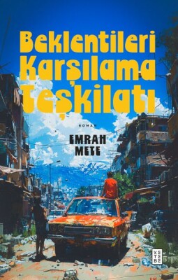 Beklentileri Karşılama Teşkilatı - Ketebe Yayınları