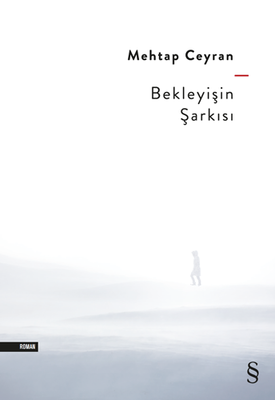 Bekleyişin Şarkısı - Everest Yayınları