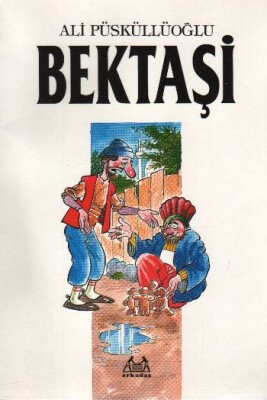 Bektaşi - Arkadaş Yayınları