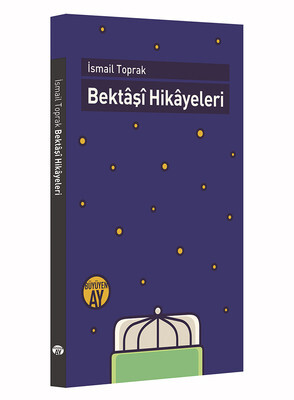 Bektaşi Hikayeleri - Büyüyen Ay Yayınları