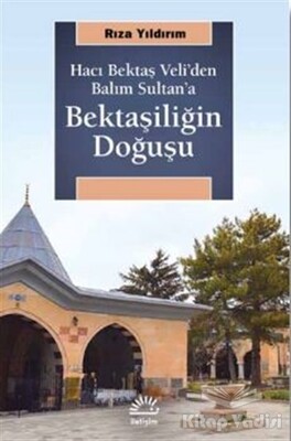 Bektaşiliğin Doğuşu - İletişim Yayınları