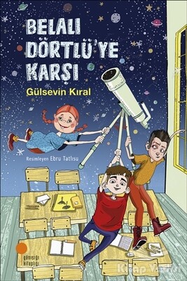 Belalı Dörtlü'ye Karşı - Günışığı Kitaplığı