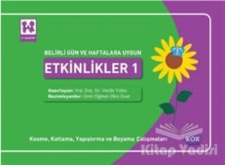 Belirli Gün ve Haftalara Uygun Etkinlikler 1 - Kesme, Katlama, Yapıştırma ve Boyama Çalışmaları - Kök Yayıncılık