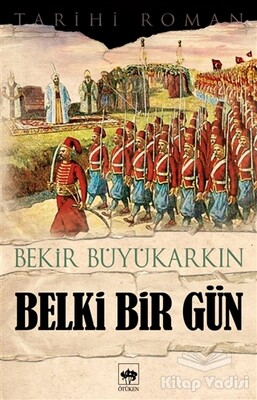 Belki Bir Gün - Ötüken Neşriyat