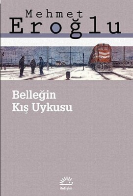 Belleğin Kış Uykusu - İletişim Yayınları