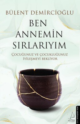 Ben Annemim Sırlarıyım - Destek Yayınları