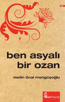 Ben Asyalı Bir Ozan - Okur Kitaplığı