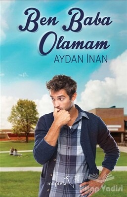 Ben Baba Olamam - Müptela Yayınları