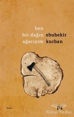 Ben Bir Dağın Ağacıyım - 1