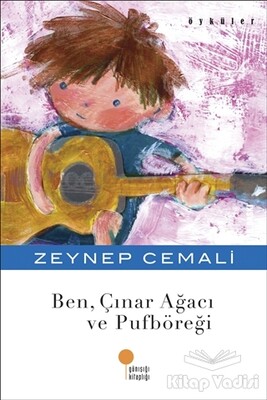 Ben, Çınar Ağacı ve Pufböreği - Günışığı Kitaplığı