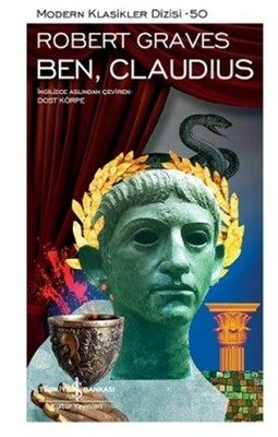 Ben, Claudius - Modern Klasikler Dizisi - İş Bankası Kültür Yayınları