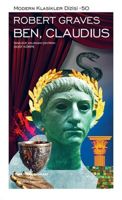 Ben, Claudius - Modern Klasikler Dizisi (Şömizli) - İş Bankası Kültür Yayınları