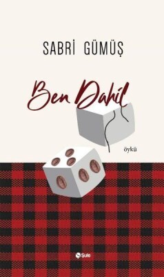 Ben Dahil - Şule Yayınları